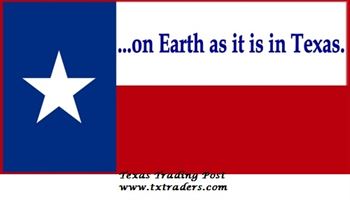 On Earth As It Is In Texas Bumper Sticker